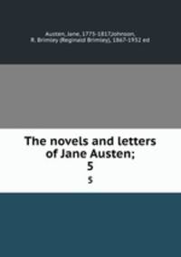 The novels and letters of Jane Austen;. 5