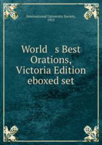World s Best Orations, Victoria Edition eboxed set