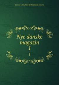 Nye danske magazin. 1