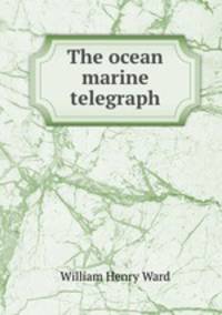 The ocean marine telegraph
