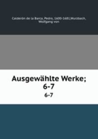 Ausgewhlte Werke;. 6-7