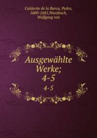 Ausgewhlte Werke;. 4-5