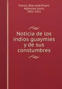 Noticia de los indios guaymies y de sus constumbres