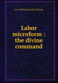 Labor microform : the divine command