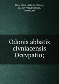 Odonis abbatis clvniacensis Occvpatio;