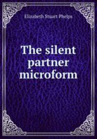The silent partner microform