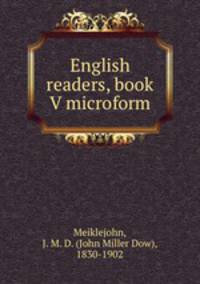 English readers, book V microform