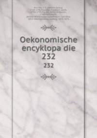Oekonomische encyklopadie. 232