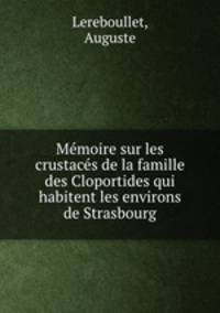 Mmoire sur les crustacs de la famille des Cloportides qui habitent les environs de Strasbourg