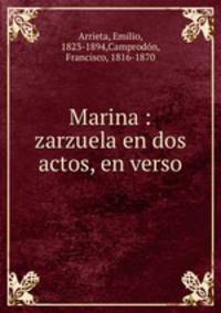 Marina : zarzuela en dos actos, en verso