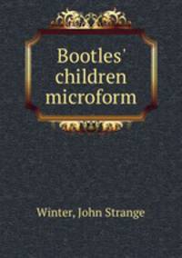 Bootles` children microform