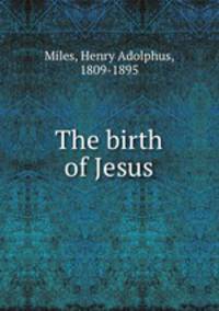 The birth of Jesus