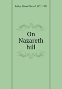 On Nazareth hill