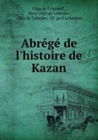 Abrg de l`histoire de Kazan
