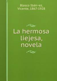 La hermosa liejesa, novela