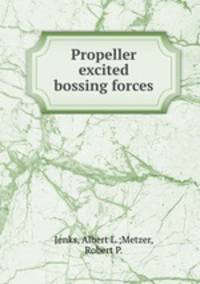 Propeller excited bossing forces