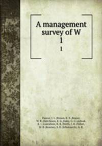A management survey of W.. 1