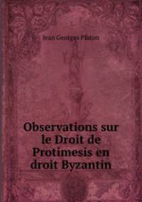 Observations sur le Droit de Protimesis en droit Byzantin