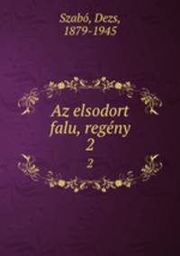 Az elsodort falu, regny. 2