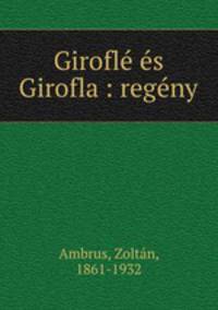 Girofl s Girofla : regny