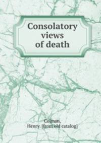 Consolatory views of death