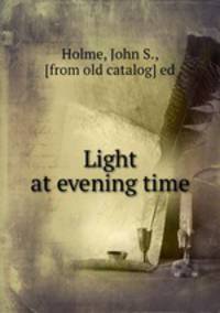 Light at evening time