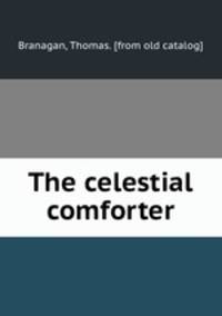 The celestial comforter