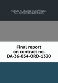 Final report on contract no. DA-36-034-ORD-1330.