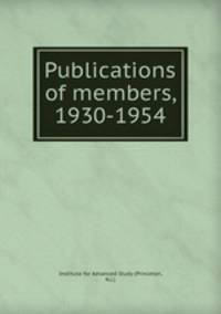 Publications of members, 1930-1954.