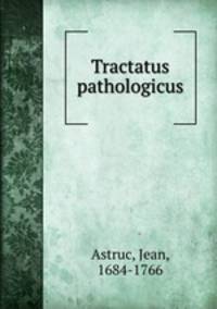Tractatus pathologicus