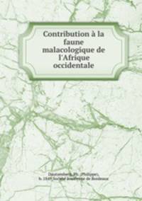 Contribution la faune malacologique de l`Afrique occidentale