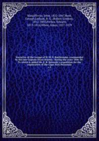 Narrative of the voyage of H. M. S. Rattlesnake, commanded by the late Captain Owen Stanley . during the years 1846-50 . To which is added Mr. E. B. Kennedy`s expedition for the exploration of the Cape York Peninsula. v 2