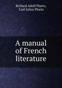 A manual of French literature