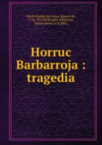 Horruc Barbarroja : tragedia