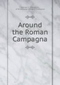 Around the Roman Campagna