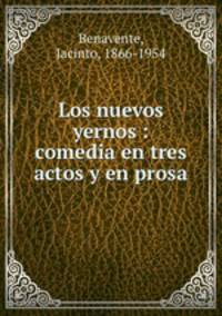 Los nuevos yernos : comedia en tres actos y en prosa
