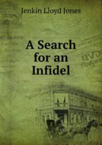 A Search for an Infidel