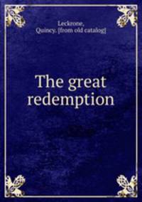 The great redemption