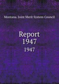 Report. 1947