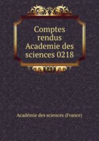 Comptes rendus Academie des sciences 0218