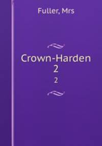 Crown-Harden. 2