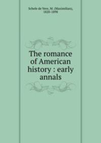 The romance of American history : early annals