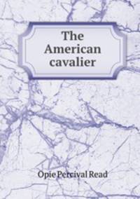 The American cavalier