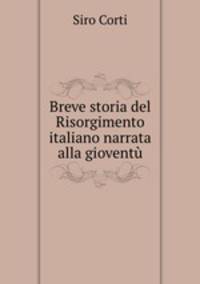 Breve storia del Risorgimento italiano narrata alla giovent