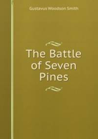 The Battle of Seven Pines