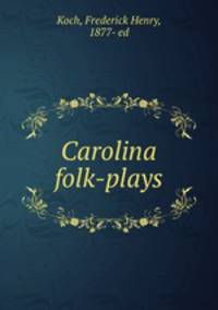 Carolina folk-plays
