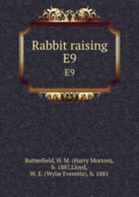 Rabbit raising. E9