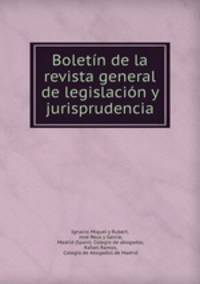 Boletn de la revista general de legislacin y jurisprudencia