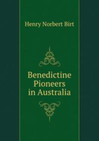 Benedictine Pioneers in Australia