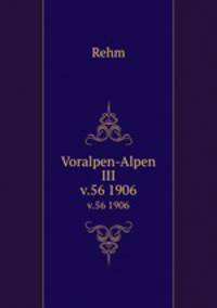 Voralpen-Alpen III. v.56 1906